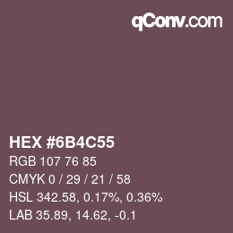 Color code: HEX #6B4C55 | qconv.com