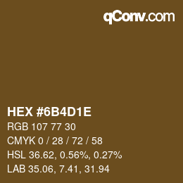Color code: HEX #6B4D1E | qconv.com