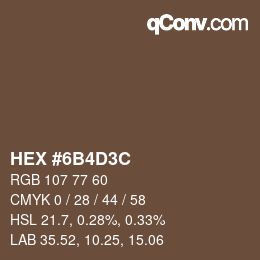 Color code: HEX #6B4D3C | qconv.com