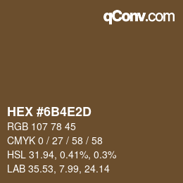 Color code: HEX #6B4E2D | qconv.com