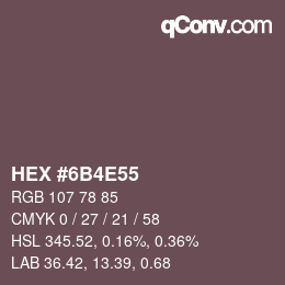 Color code: HEX #6B4E55 | qconv.com
