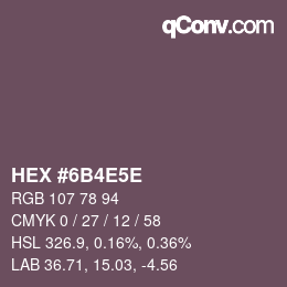カラーコード: HEX #6B4E5E | qconv.com