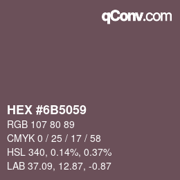 Farbcode: HEX #6B5059 | qconv.com
