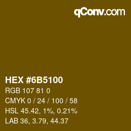 Color code: HEX #6B5100 | qconv.com
