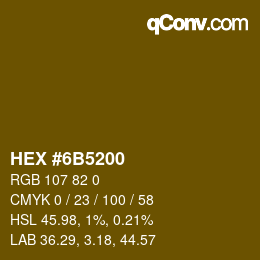 カラーコード: HEX #6B5200 | qconv.com