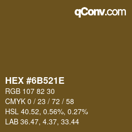 カラーコード: HEX #6B521E | qconv.com