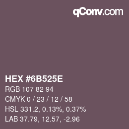 颜色代码: HEX #6B525E | qconv.com