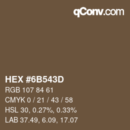 颜色代码: HEX #6B543D | qconv.com