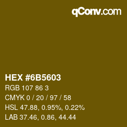 カラーコード: HEX #6B5603 | qconv.com