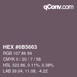 Color code: HEX #6B5663 | qconv.com