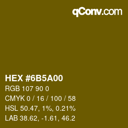 Color code: HEX #6B5A00 | qconv.com