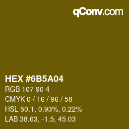 Color code: HEX #6B5A04 | qconv.com
