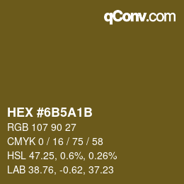 Color code: HEX #6B5A1B | qconv.com
