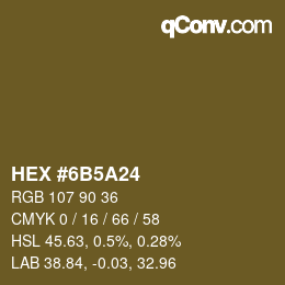 カラーコード: HEX #6B5A24 | qconv.com