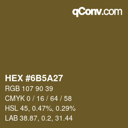 Color code: HEX #6B5A27 | qconv.com
