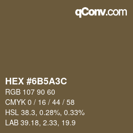 Color code: HEX #6B5A3C | qconv.com