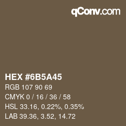 カラーコード: HEX #6B5A45 | qconv.com
