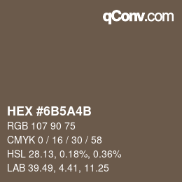 Color code: HEX #6B5A4B | qconv.com