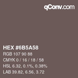 Color code: HEX #6B5A58 | qconv.com
