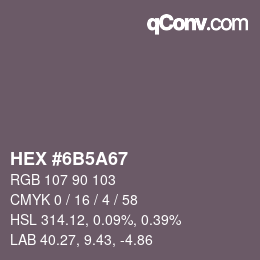 Color code: HEX #6B5A67 | qconv.com