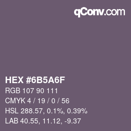 Color code: HEX #6B5A6F | qconv.com