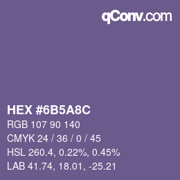 カラーコード: HEX #6B5A8C | qconv.com