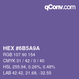 Farbcode: HEX #6B5A9A | qconv.com