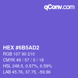 カラーコード: HEX #6B5AD2 | qconv.com