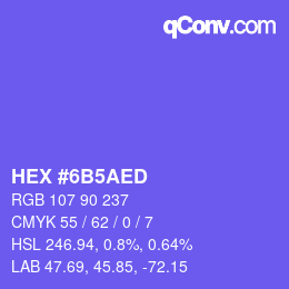 颜色代码: HEX #6B5AED | qconv.com