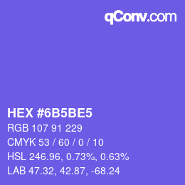 カラーコード: HEX #6B5BE5 | qconv.com