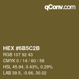 カラーコード: HEX #6B5C2B | qconv.com