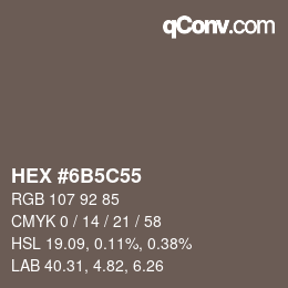 カラーコード: HEX #6B5C55 | qconv.com