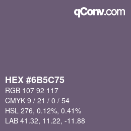 Color code: HEX #6B5C75 | qconv.com