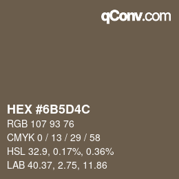 Color code: HEX #6B5D4C | qconv.com