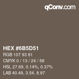 Farbcode: HEX #6B5D51 | qconv.com