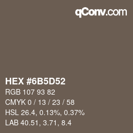 Color code: HEX #6B5D52 | qconv.com