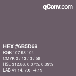 颜色代码: HEX #6B5D68 | qconv.com