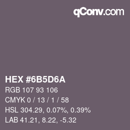 颜色代码: HEX #6B5D6A | qconv.com