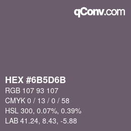 颜色代码: HEX #6B5D6B | qconv.com