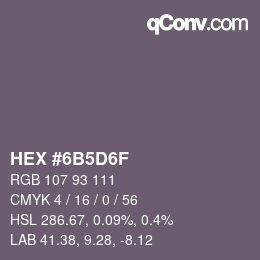 颜色代码: HEX #6B5D6F | qconv.com
