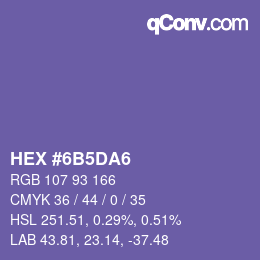 カラーコード: HEX #6B5DA6 | qconv.com