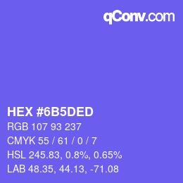 カラーコード: HEX #6B5DED | qconv.com