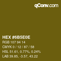 Farbcode: HEX #6B5E0E | qconv.com