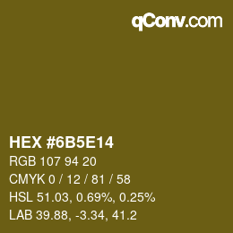 Farbcode: HEX #6B5E14 | qconv.com