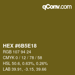 カラーコード: HEX #6B5E18 | qconv.com