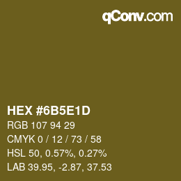 カラーコード: HEX #6B5E1D | qconv.com