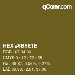 カラーコード: HEX #6B5E1E | qconv.com