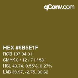 カラーコード: HEX #6B5E1F | qconv.com