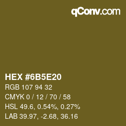 カラーコード: HEX #6B5E20 | qconv.com
