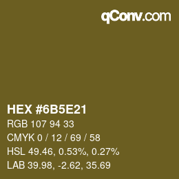 カラーコード: HEX #6B5E21 | qconv.com
